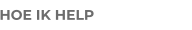 HOE IK HELP